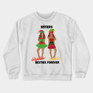 Big sister, little sister, Christmas shirt elf, Christmas gifts for women, Christmas gifts Crewneck Sweatshirt